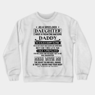 I've A Freaking Awesome Daddy He's Grumpy Old Man Crewneck Sweatshirt